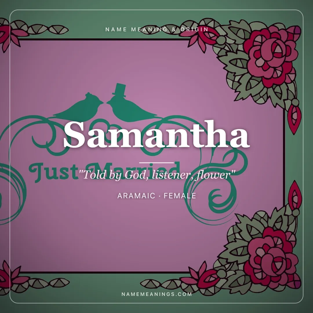Samantha name meaning "Told by God, listener, flower" - Aramaic, Hebrew female name share card | NameMeanings