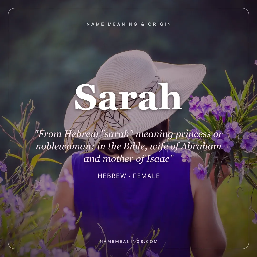 Sarah name meaning "From Hebrew "sarah" meaning princess or noblewoman; in the Bible, wife of Abraham and mother of Isaac" - Hebrew female name share card | NameMeanings