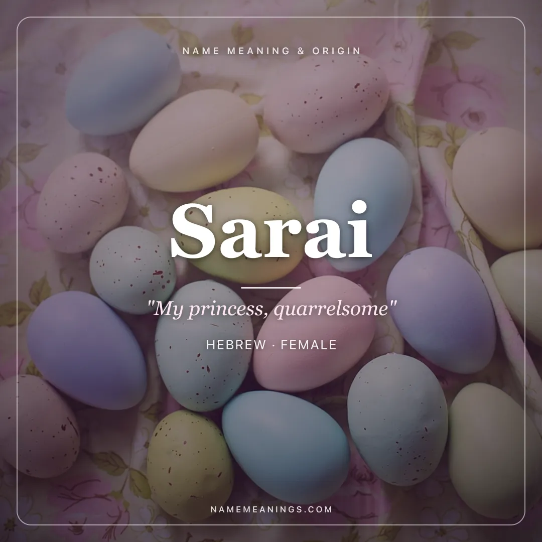Sarai name meaning "My princess, quarrelsome" - Hebrew female name share card | NameMeanings