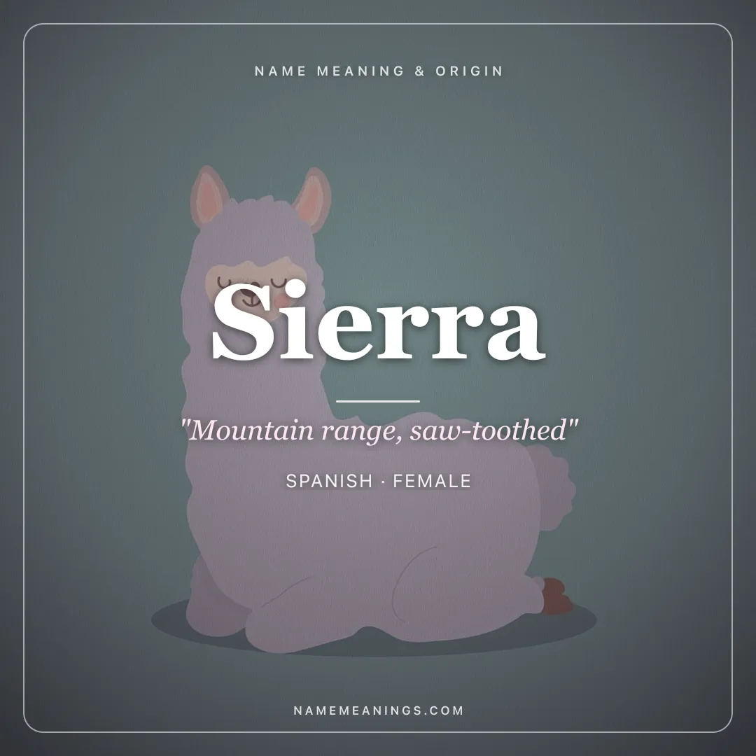 Sierra name meaning "Mountain range, saw-toothed" - Spanish female name share card | NameMeanings