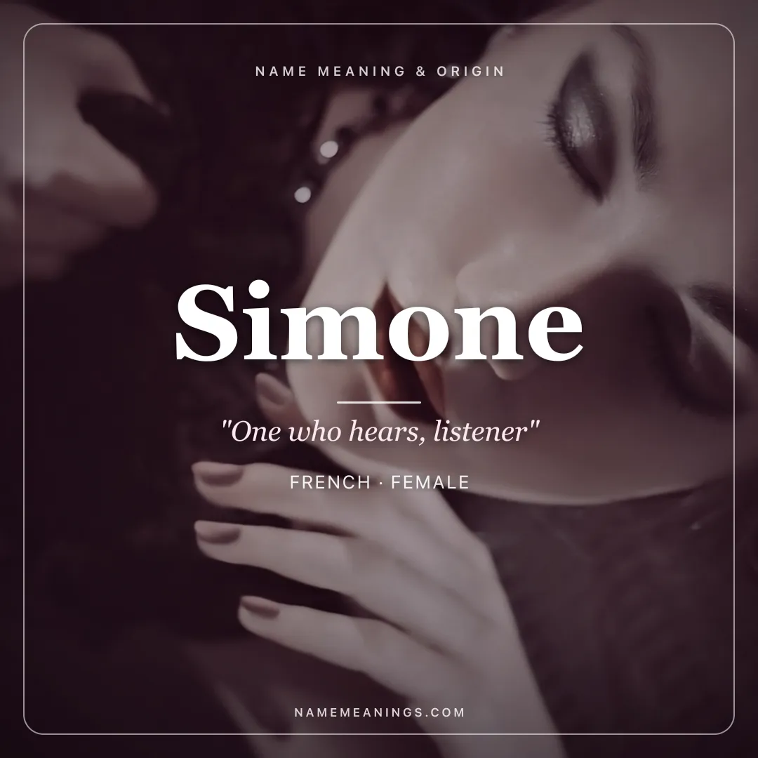Simone name meaning "One who hears, listener" - French, Hebrew female name share card | NameMeanings