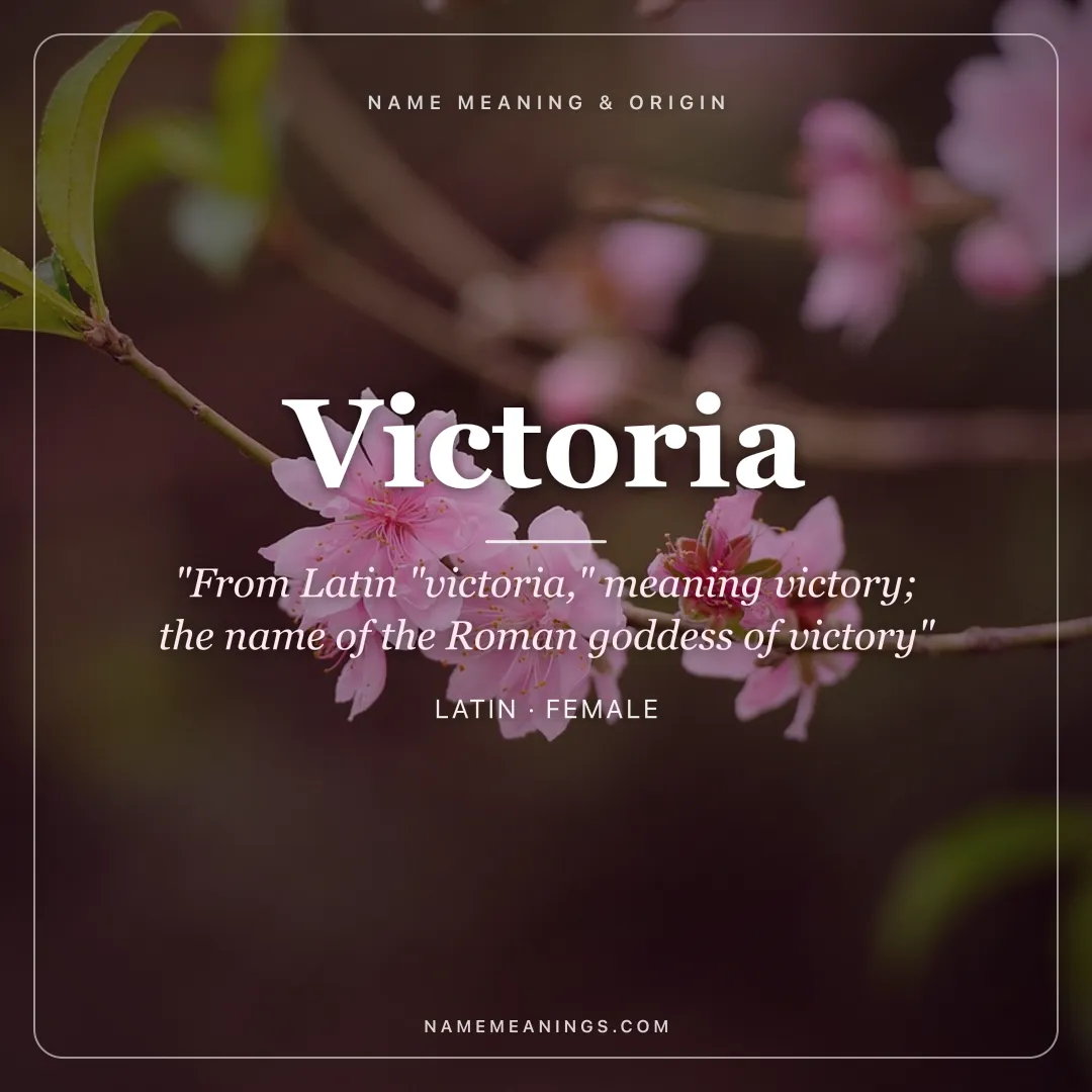 Victoria name meaning "From Latin "victoria," meaning victory; the name of the Roman goddess of victory" - Latin female name share card | NameMeanings